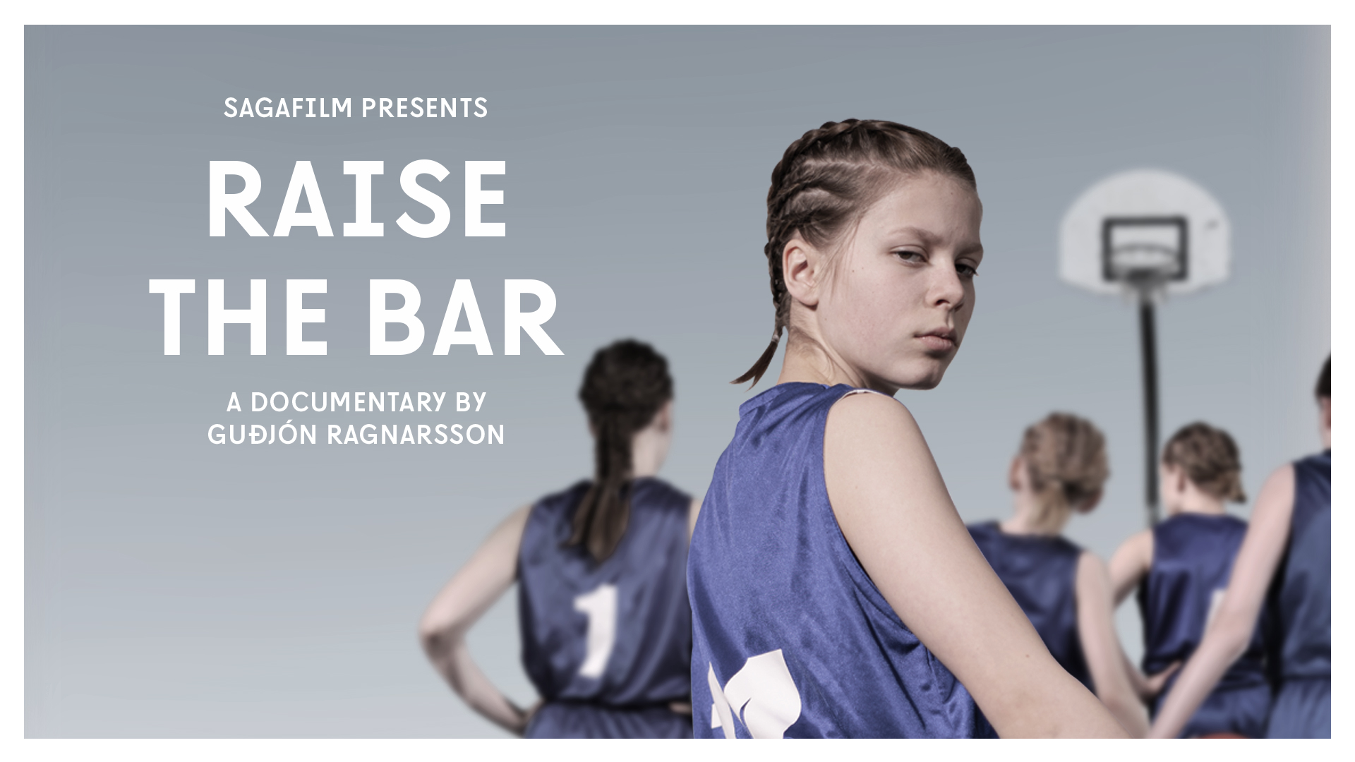 Raise the Bar — the documentary